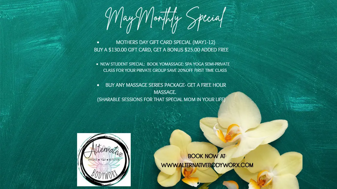 Alternative Bodyworx May Monthly Special Alternative Bodyworx May Monthly Special